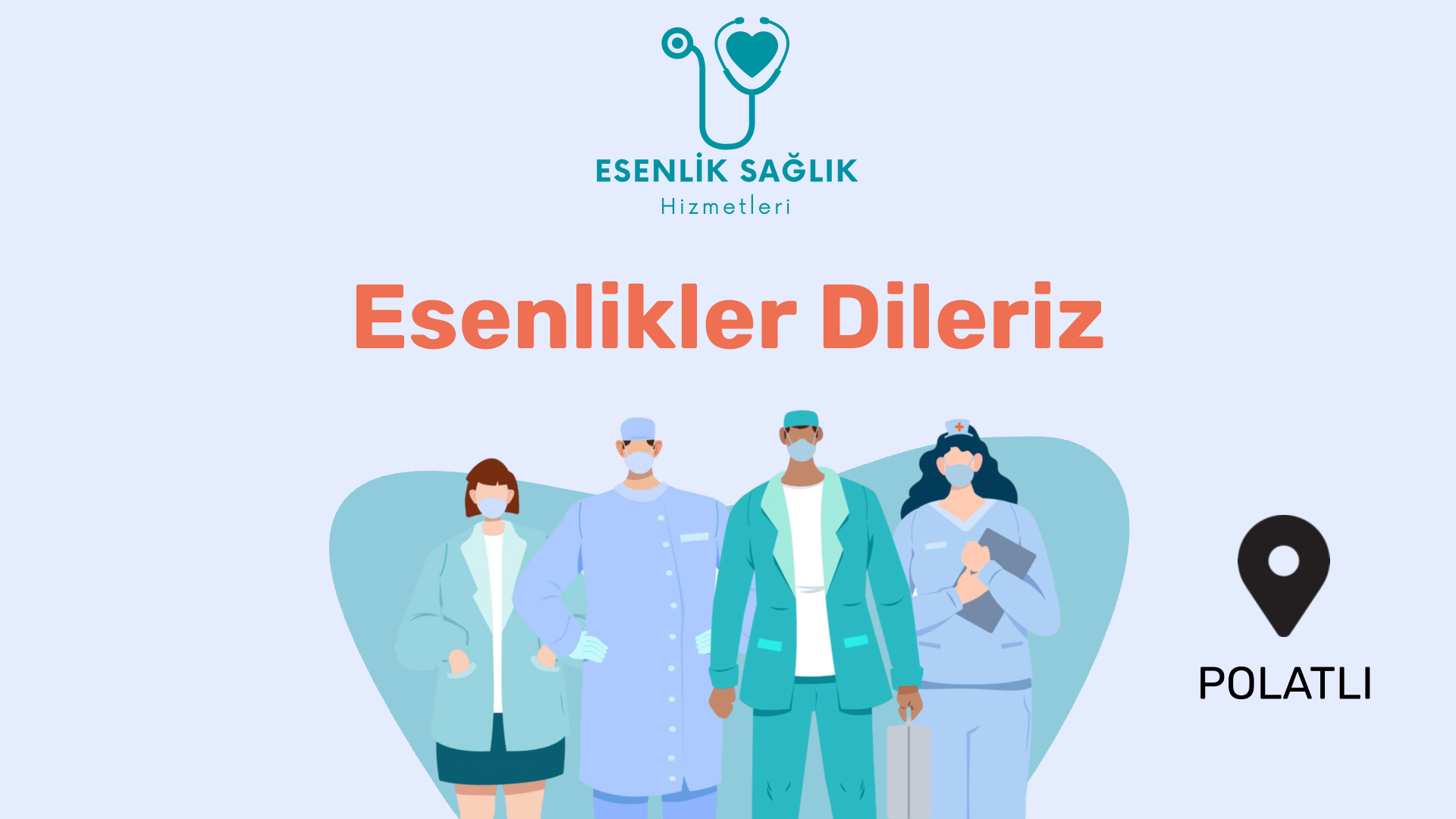 Esenlikler Dileriz